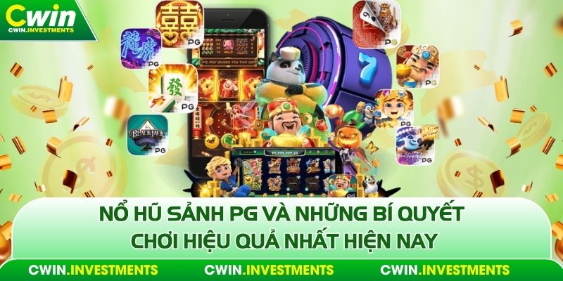 Nổ hũ sảnh pg và những bí quyết